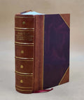Gold rush : the journals; drawings; and other papers of J. Goldsborough Bruff; captain; Washington City and California Mining Association; April 2; 1849-July 20; 18 [Leather Bound]